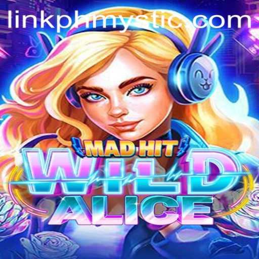 Explore the Enchanting World of MadHitWildAlice with PHMYSTIC